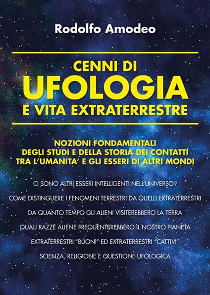 Cenni di ufologia e vita extraterrestre - Rodolfo Amodeo - ebook