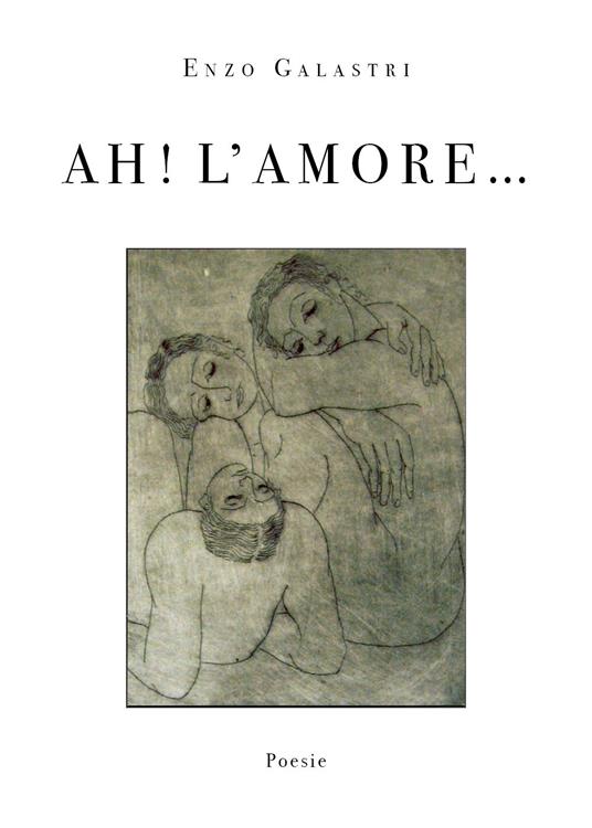 Ah! L' amore... - Enzo Galastri - copertina