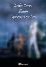 Shadir, i Guerrieri Ombra