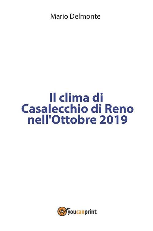 Il clima di Casalecchio di Reno nell'ottobre 2019 - Mario Delmonte - ebook