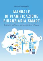 Manuale di pianificazione finanziaria smart