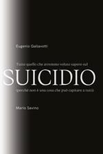 Tutto quello che avremmo voluto sapere sul suicidio