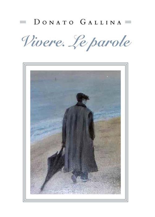 Vivere. Le parole - Donato Gallina - ebook