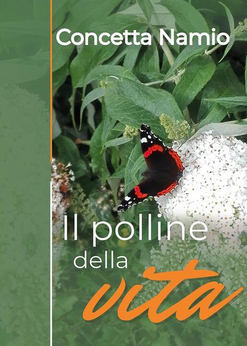 Il polline della vita - Concetta Namio - ebook