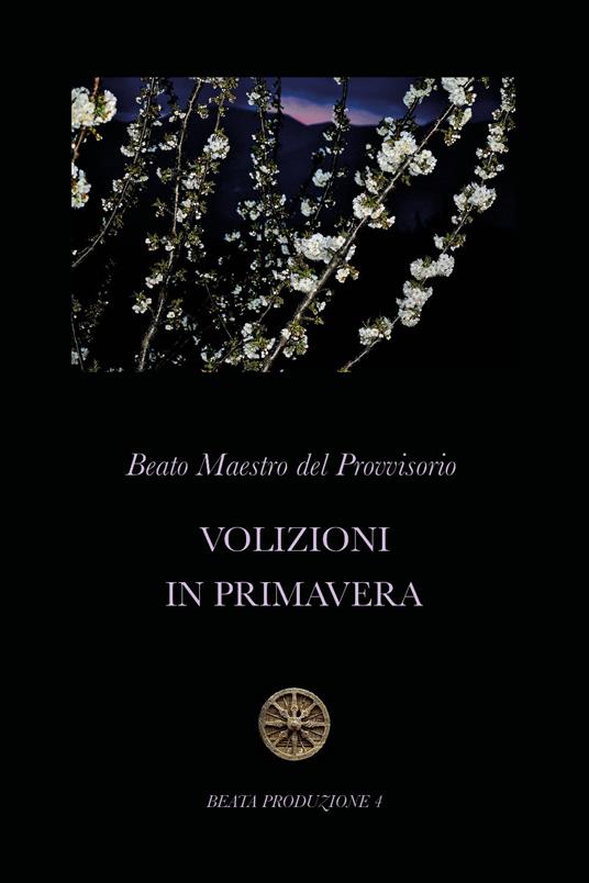 Volizioni in primavera - Beato Maestro del Provvisorio - copertina