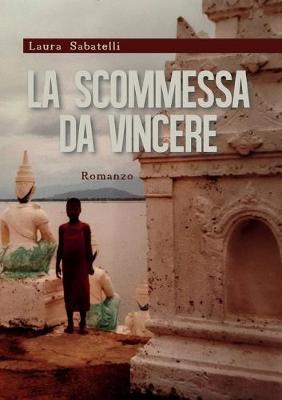 La scommessa da vincere - Laura Sabatelli - copertina