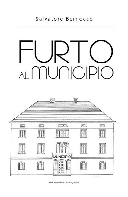 Furto al municipio - Salvatore Bernocco - ebook