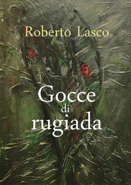 Gocce di rugiada - Roberto Lasco - copertina