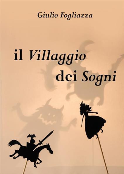 Il villaggio dei sogni - Giulio Fogliazza - ebook