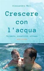 Crescere con l'acqua. Movimento, acquaticità, sviluppo