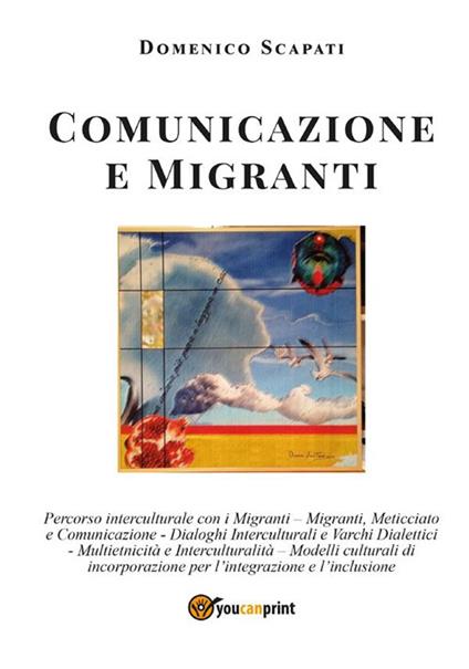 Comunicazione e migranti - Domenico Scapati - ebook