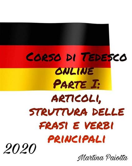 Corso di tedesco online. Vol. 1 - Martina Paiotta - ebook