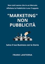 Marketing non pubblicità