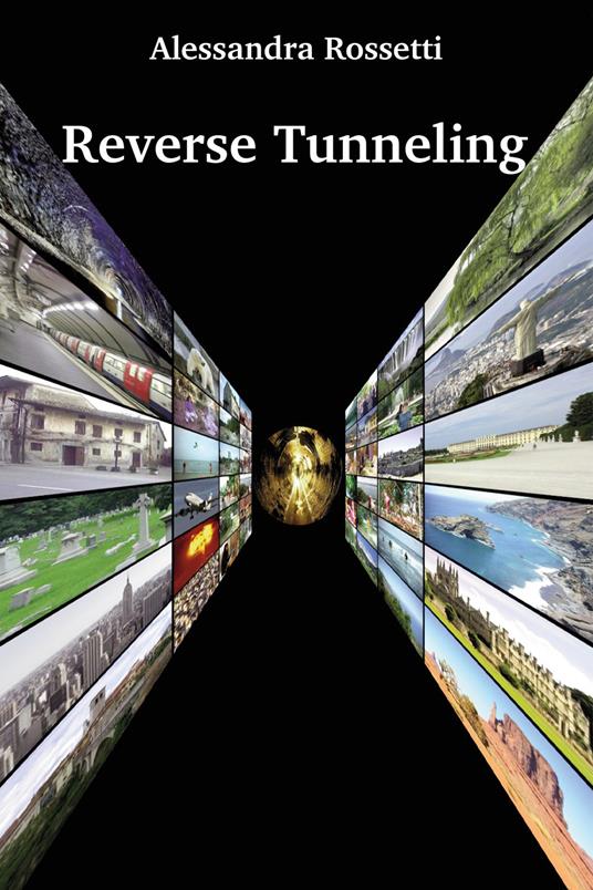 Reverse tunneling. Ediz. italiana - Alessandra Rossetti - copertina