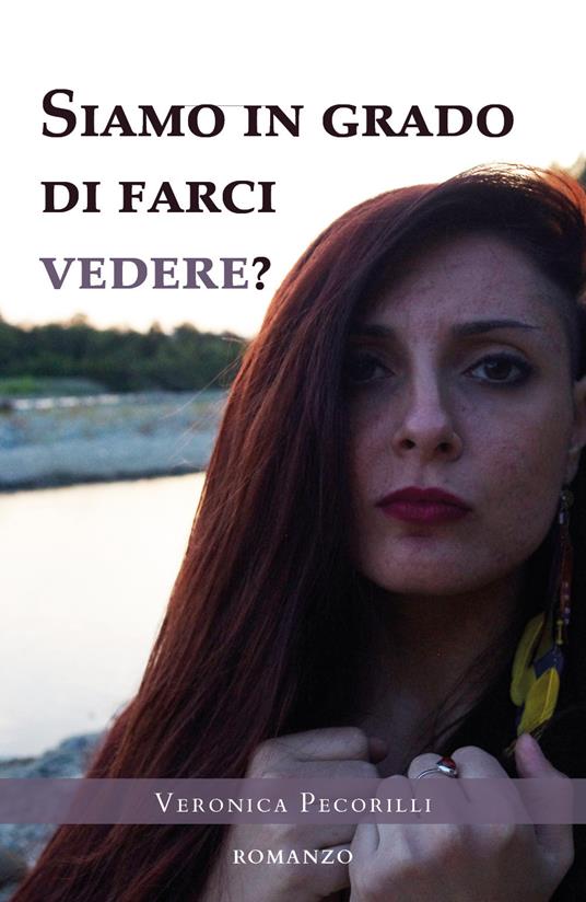 Siamo in grado di farci vedere? - Veronica Pecorilli - copertina