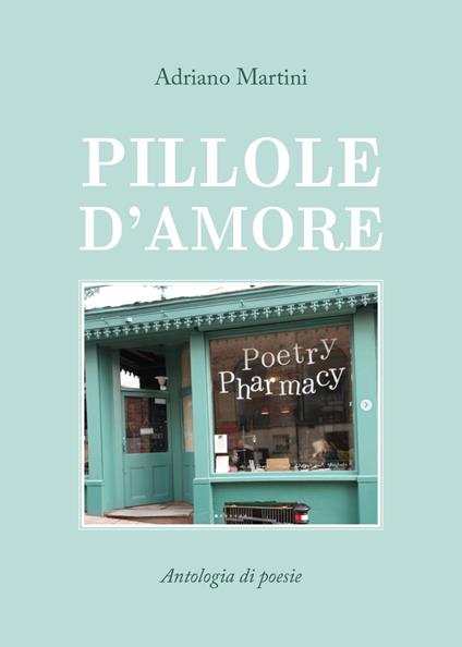 Pillole d'amore - Adriano Martini - copertina