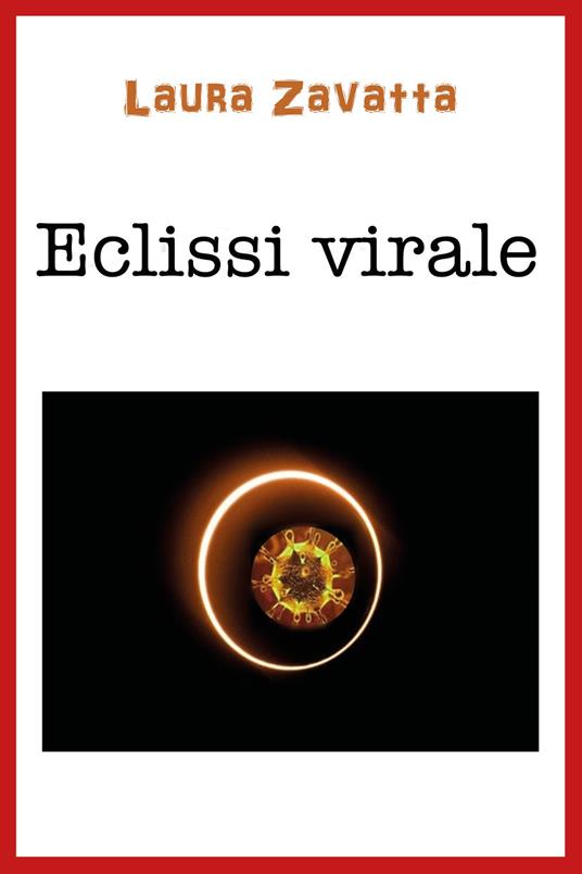 Eclissi virale - Laura Zavatta - copertina