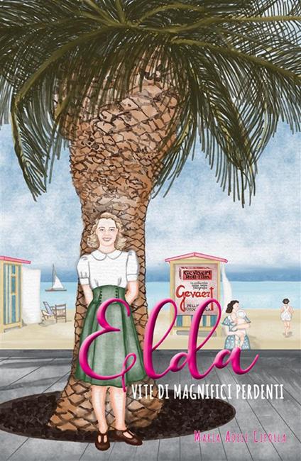 Elda. Vite di magnifici perdenti - Maria Adele Cipolla - ebook