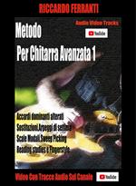 Metodo per chitarra avanzata 1. Con espansione online