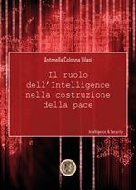 Il ruolo dell'intelligence nella costruzione della pace