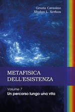 Metafisica dell'esistenza. Vol. 7