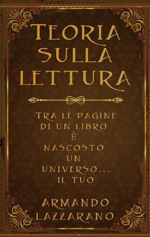 Teoria sulla lettura - Armando Lazzarano - ebook