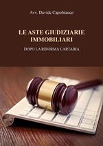 Le aste giudiziarie immobiliari, dopo la riforma Cartabia