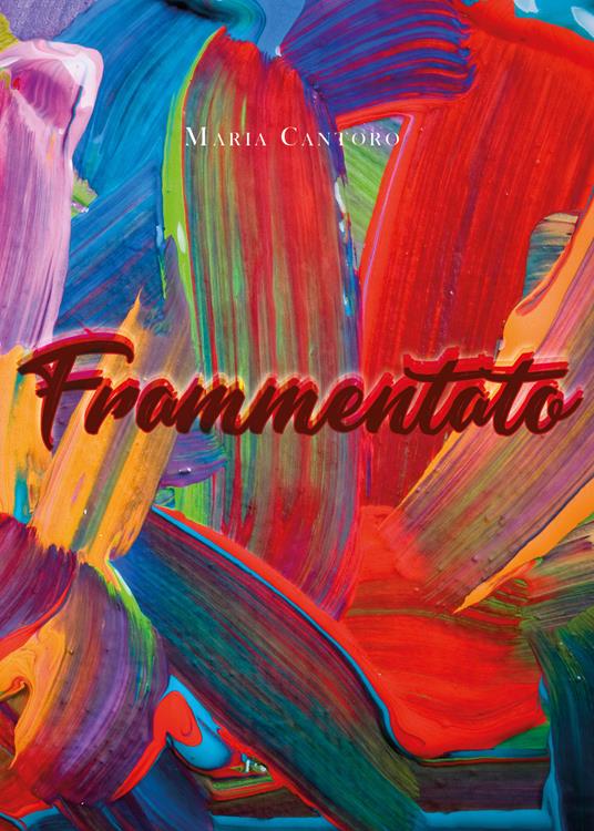 Frammentato - Maria Cantoro - copertina