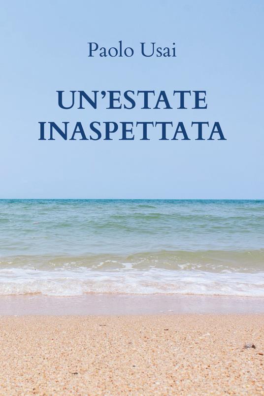 Un' estate inaspettata - Paolo Usai - copertina