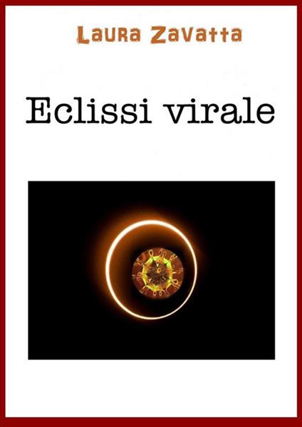 Eclissi virale - Laura Zavatta - ebook