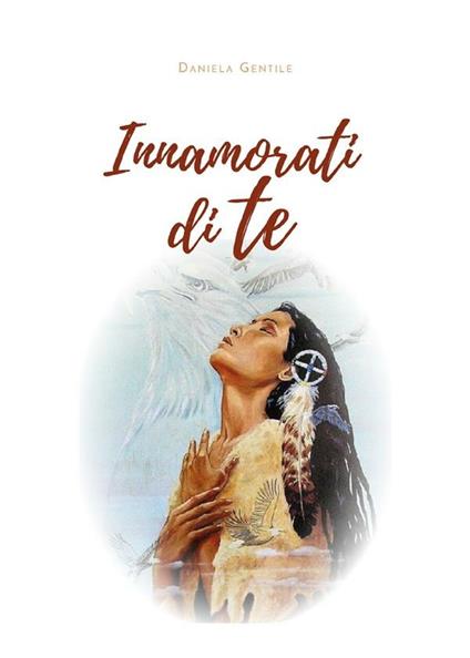 Innamorati di te - Daniela Gentile - ebook