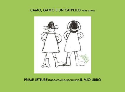 Camo, gamo e un cappello. Prime letture - Elena Iiritano - copertina