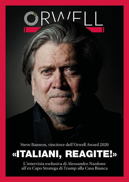 «Italiani, reagite!» Intervista a Steve Bannon - Alessandro Nardone - copertina