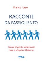 Racconti da passìo lento