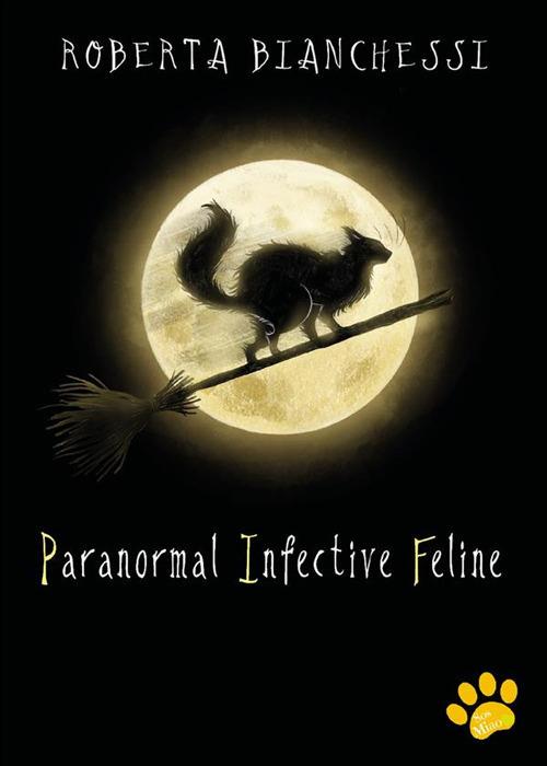 Paranormal Infective Feline (PIF) - Roberta Bianchessi - ebook