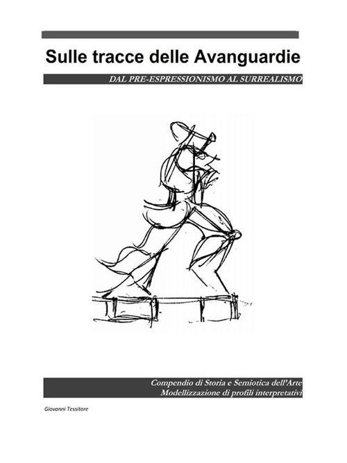 Sulle tracce delle Avanguardie - Giovanni Tessitore - ebook