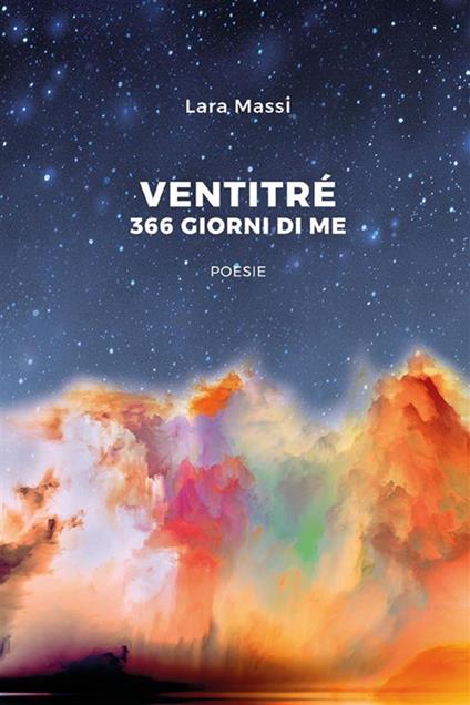 Ventitrè. 366 giorni di me - Lara Massi - ebook