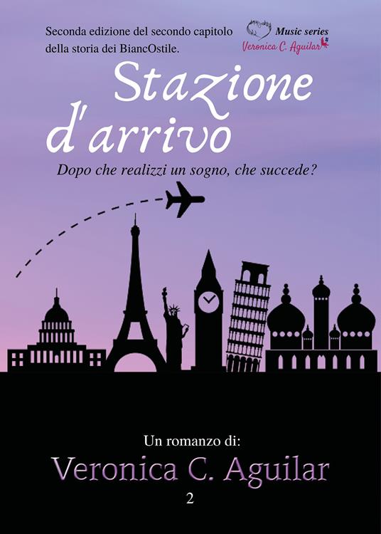 Stazione d'arrivo. Dopo che realizzi un sogno, che succede? - Veronica C. Aguilar - copertina