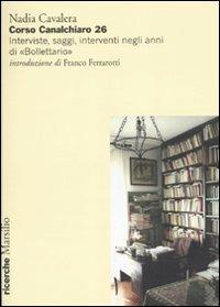 Corso Canalchiaro 26. Interviste, saggi, interventi negli anni di «Bollettario» - Nadia Cavalera - copertina