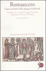 Romancero. Canti narrativi della Spagna medievale. Testo spagnolo a fronte