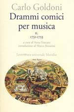 Drammi comici per musica. Vol. 2: 1751-1753