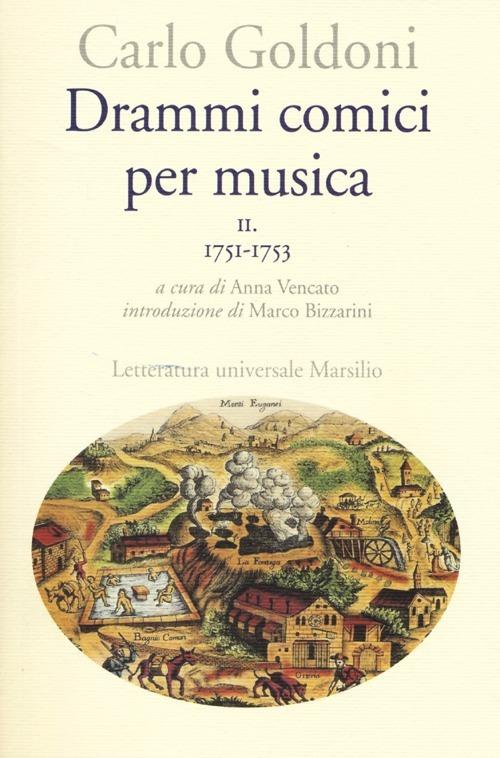 Drammi comici per musica. Vol. 2: 1751-1753 - Carlo Goldoni - copertina