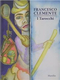 Francesco Clemente. I Tarocchi. Ediz. illustrata - copertina