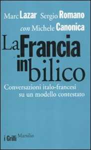 La Francia in bilico. Conversazioni italo-francesi su un modello contestato