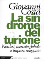 La sindrome del turione. Nordest, mercato globale e imprese adeguate