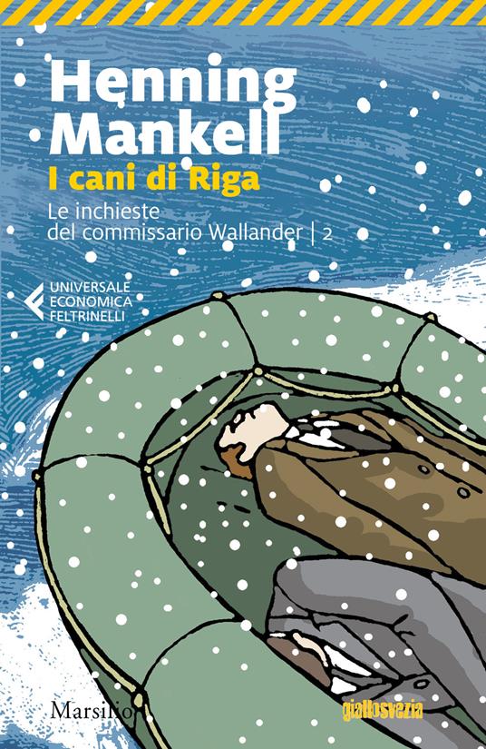 I cani di Riga. Le inchieste del commissario Wallander. Vol. 2 - Henning  Mankell - Libro - Marsilio - Universale economica Feltrinelli | IBS