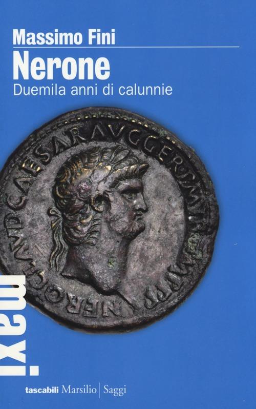 Nerone. Duemila anni di calunnie - Massimo Fini - copertina