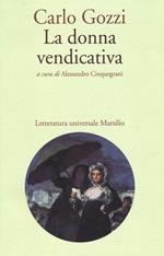 La donna vendicativa