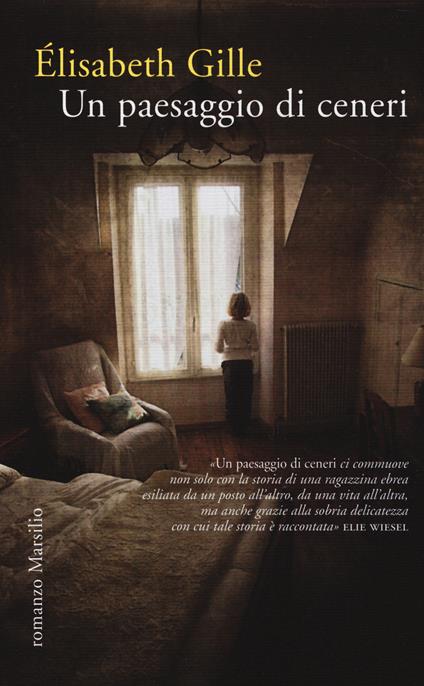 Un paesaggio di ceneri - Élisabeth Gille - copertina