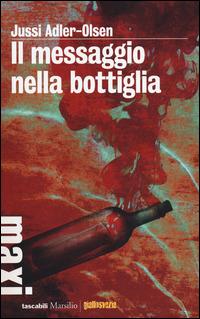 Il messaggio nella bottiglia. I casi della sezione Q. Vol. 3 - Jussi Adler-Olsen - copertina